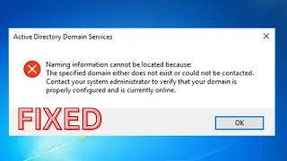 Naming Information Cannot Not Be Located Because The Specified Domain Either Does Not  Exit