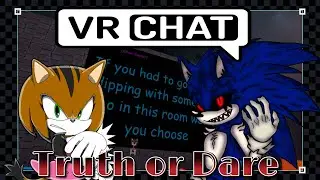 (VRChat) Exetior & Night Brave play Truth or Dare