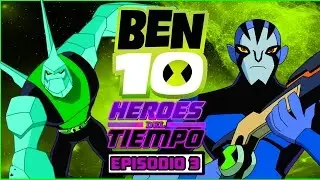 BEN 10: HÉROES DEL TIEMPO - Episodio 3: Batalla en los Años 50