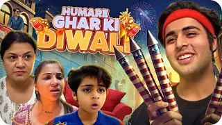 HUMARE GHAR KI DIWALI 🪔🧨 | Raj Grover | 