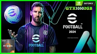 eFootBall 2024 | Actualizacion | GTX 1050 - Ryzen 5 4500 | 