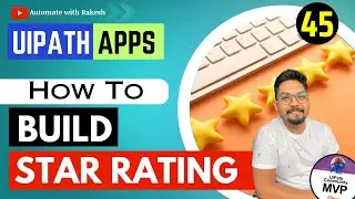 Developing a Star Rating Design using UiPath Apps