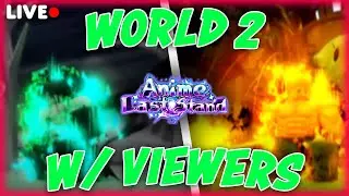 *WORLD 2* ANIME LAST STAND UPDATE HYPE