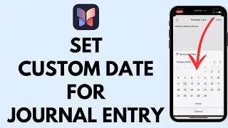 How to Set Custom Date Journal App iOS 17.2 (2024)