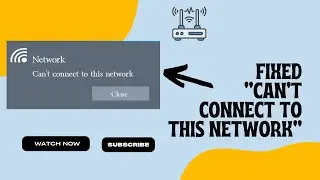 How to fix WiFi Cant Connect to This Network Windows 11/10