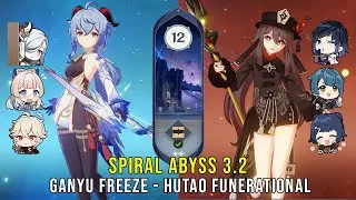 C0 Ganyu Freeze and C1 Hutao Funerational - Genshin Impact Abyss 3.2 - Floor 12 9 Stars