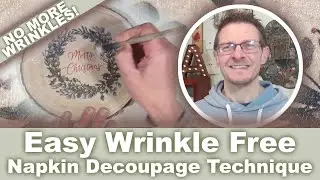 Easy Wrinkle Free, Napkin Decoupage Technique
