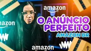 Guia completo: Como cadastrar/anunciar seus produtos na Amazon Brasil em 2023 e 2024