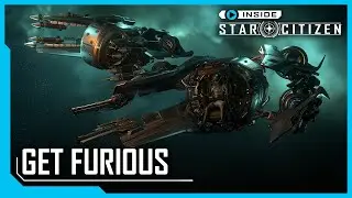 Inside Star Citizen: Get Furious