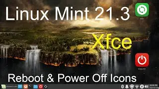 Linux Mint 21.3 - Xfce - New User reboot & power off icons.