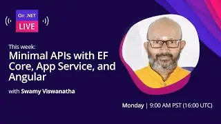 On .NET Live - Minimal APIs with EF Core, App Service, and Angular