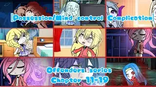 [GA Complication] Female Possession/Mind control | Offenders 11-19