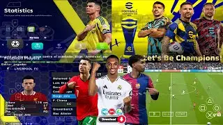 eFootball PES 2025 PPSSPP Camera PS5 New Kits 2024/25  Latest Transfers Real Faces & Best Graphics