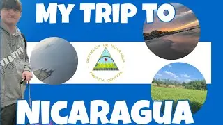 My Trip to Nicaragua