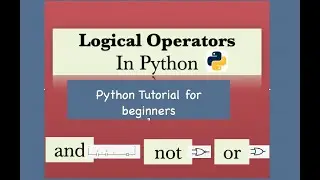 Logical Operators in Python | not, or, and