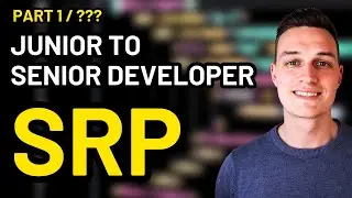 Junior to Senior Developer - Part 1 - SRP (or how to fix your spaghetti code)