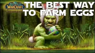 The Best Way to Farm Brightly Colored Eggs for Noblegarden! - WoW Shadowlands Gold Making Guides