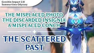The Scattered Past (CONCH #19) | Series | Genshin Impact 2.8