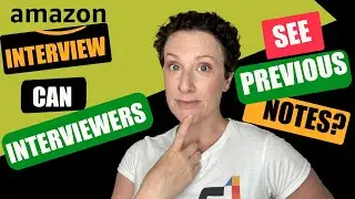 Can Amazon Interviewers See Notes From Previous Interviews- THE TRUTH YOU NEED TO KNOW