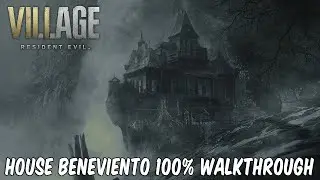 Resident Evil Village HOUSE BENEVIENTO 100% Walkthrough Guide Part 5