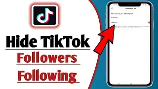 How to Hide Following List on TikTok