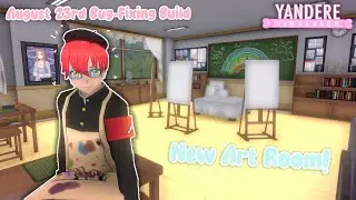 NEW Art Room! | August 23rd Bug-Fixing Build | Yandere Simulator