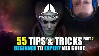 Phoenix Point: Tips & tricks Part 2 (beginner to expert mix guide)