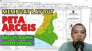 Cara Membuat Layout Peta di ArcGIS dengan Rapih, Bagus dan Terlihat Profesional | Tutorial ArcGIS