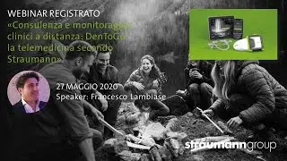 Webinar - Consulenza e monitoraggio clinici a distanza: DenToGo, la telemedicina secondo Straumann