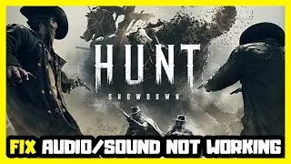 How to FIX Hunt: Showdown No Audio/Sound Not Working