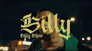 Silly Slime - Silly (Official Music Video)