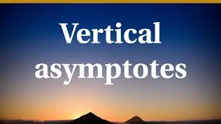 Vertical asymptotes