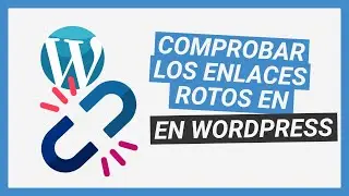 Cómo Comprobar los Enlaces Rotos en tu web en un minuto en WordPress - Plugin Broken Link Checker