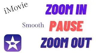 Smooth / Slow Zoom In, Pause and Zoom Out to a frame in iMovie - Ken burns effect.