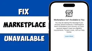 How to Fix Facebook Marketplace Isnt Available To You (100% Working)