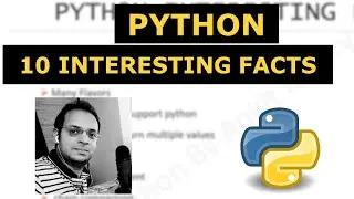 Interesting facts about Python Programming - Python interesting 10 facts