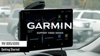 Garmin Support | RV 895/1095 | Getting Started