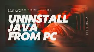 How to Uninstall Java from Windows 10?
