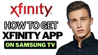 How To Get Xfinity App On Samsung Smart Tv