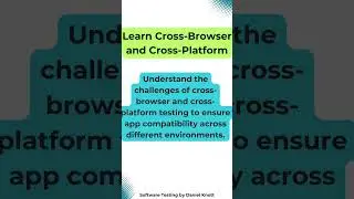 Learn Cross-Browser and Cross-Platform #softwaretesting #mobiletesting