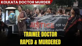 Kolkata Doctor Murder Case: For the justice of a trainee doctor, many protests emerged across India