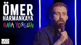 Ömer Harmankaya - “Baba Yorgun” Stand-up Gösterisi | TuzBiber Stand-Up