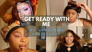 LETS TALK!! GET READY WITH ME FOR MY AFRO PUNK THEME PARTY