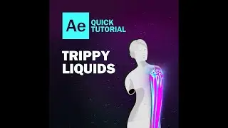AFTER EFFECTS QUICK TUTORIAL - TRIPPY COLORFUL AESTHETIC LIQUIDS