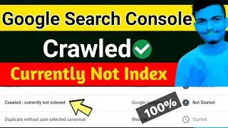 How to Fix Crawled - Currently Not Indexed 2022-23||Crawled - currently not indexed