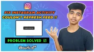 Instagram Couldn't Refresh Feed Problem Solved Telugu | Fix Couldn't Refresh Feed Error 2021