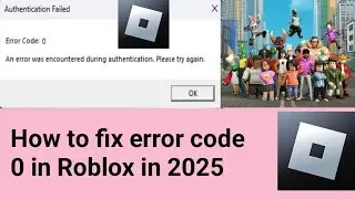 How to fix error code 0 in Roblox