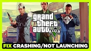 How to FIX GTA 5 Crashing / Not Launching STEAM!