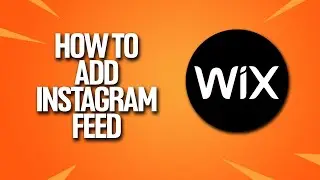 How To Add Instagram Feed To Wix Tutorial