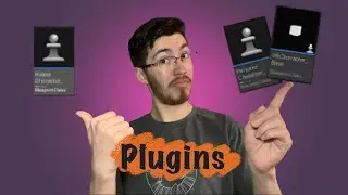 How to make plugins in Unreal Engine… and why you should!